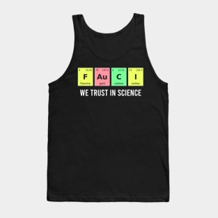 Funny "Science Teacher Gifts" we trust in science Tank Top